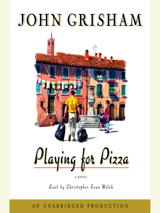 Title details for Playing for Pizza by John Grisham - Available